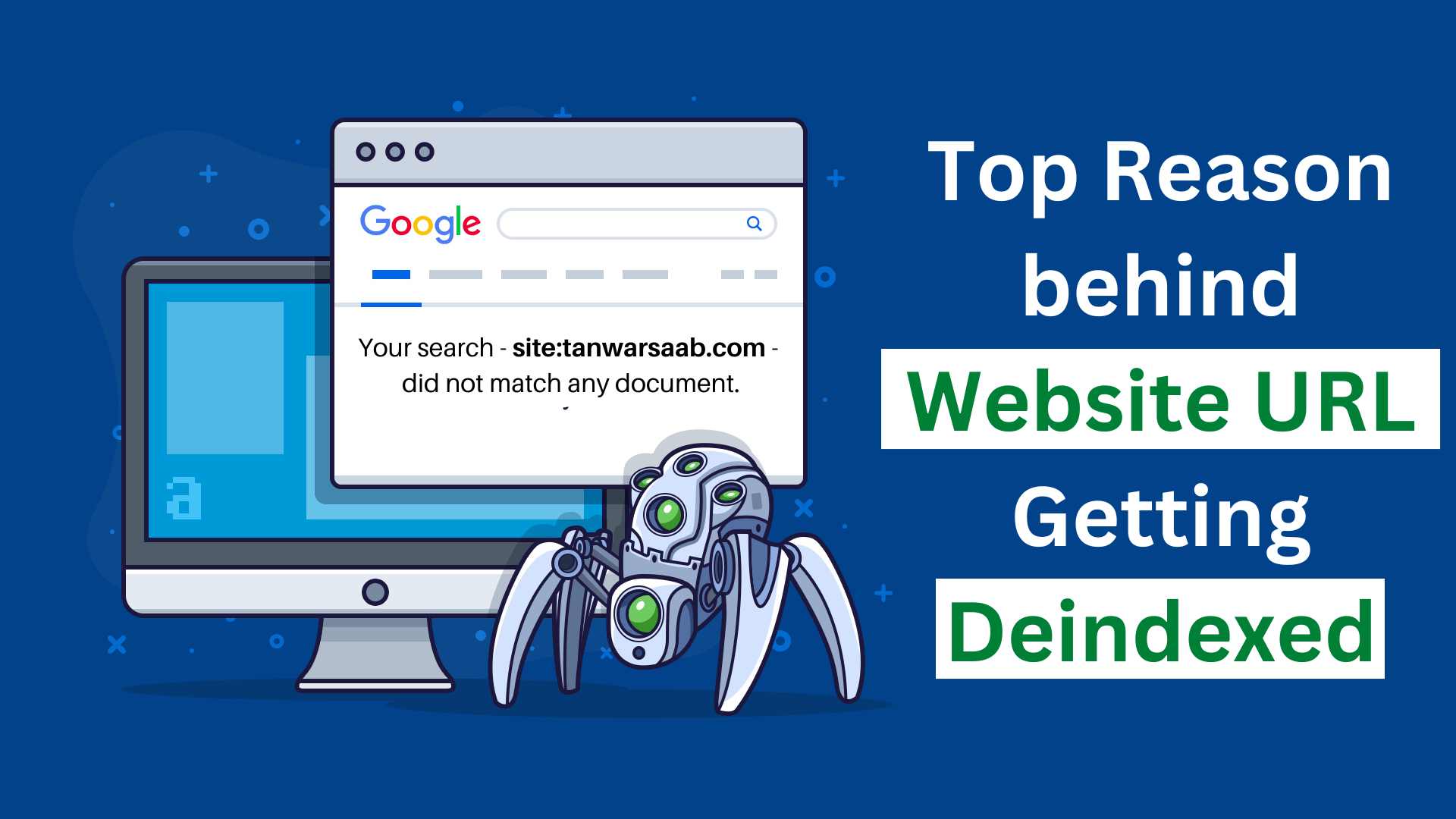 <b>Top Reason behind Website URL Getting Deindexed</b>